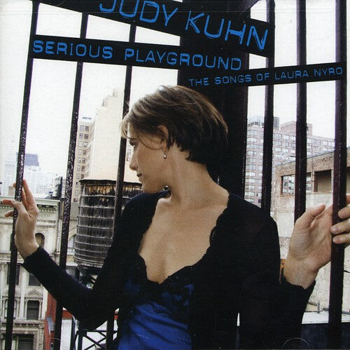 

CD диск Kuhn, Judy: Serious Playground: The Songs of Laura Nyro