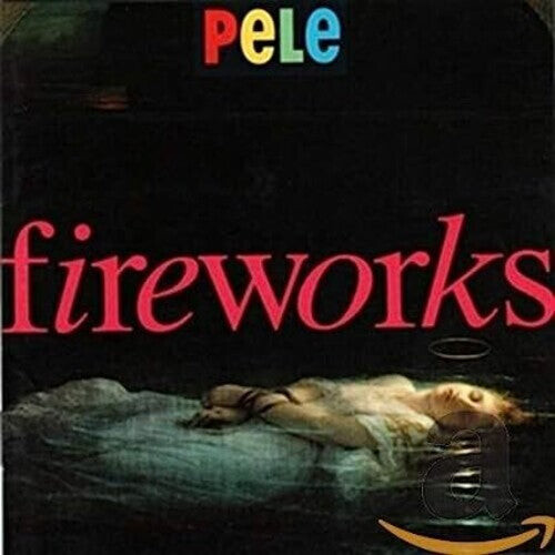 

CD диск Pele: Fireworks