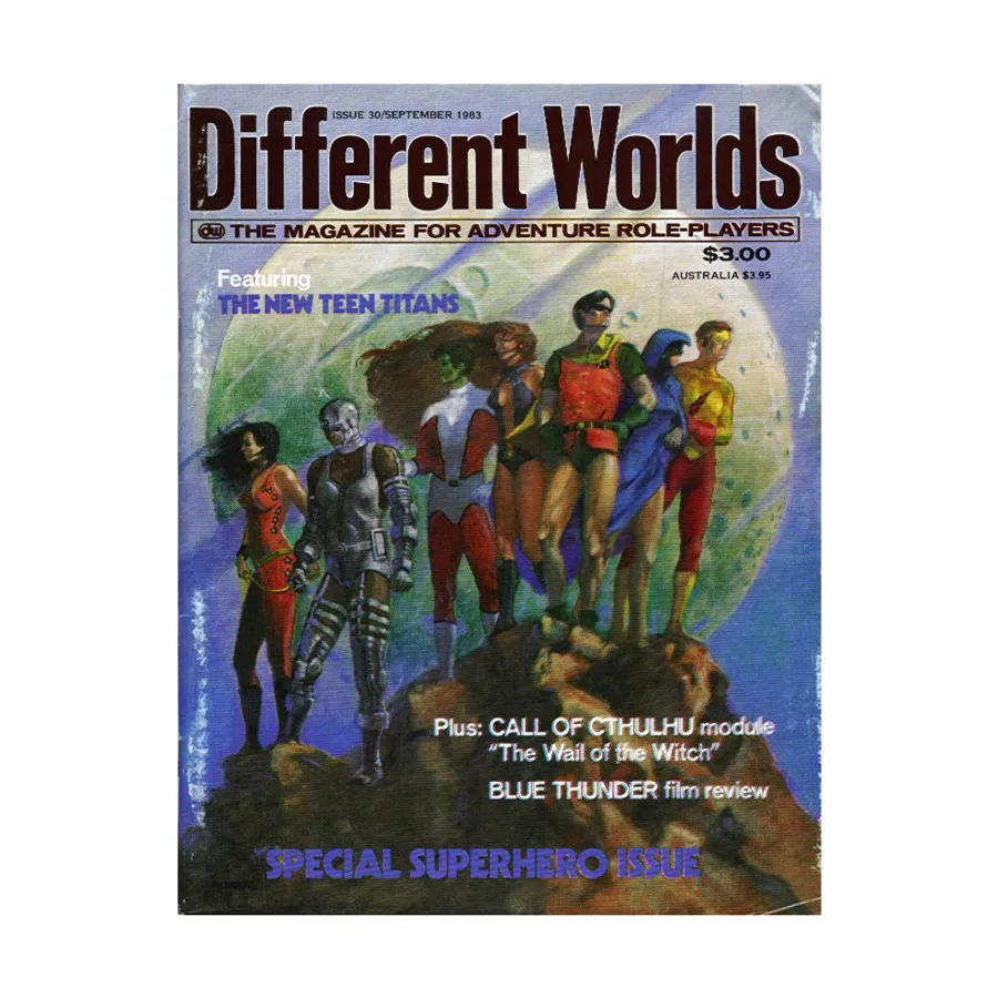 

Журнал #30 "Superhero Special New Teen Titans, Call of Cthulhu Module - Wail of the Witch", Different Worlds Magazine