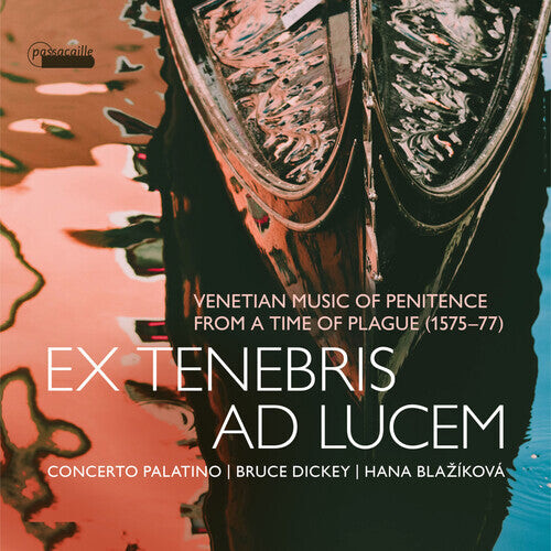 

CD диск Croce / Gabrieli / Grillo: Ex Tenebris Ad Lucem