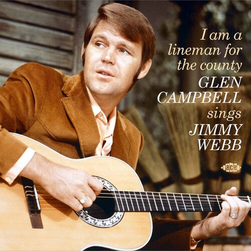 

CD диск Campbell, Glen: I Am A Lineman For The County: Glen Campbell Sings Jimmy Webb