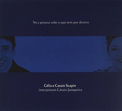 

CD диск Scapin, Celia: So a Pessoa Sabe O Que Tem Por Dentro