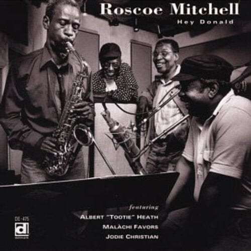 

CD диск Mitchell, Roscoe: Hey Donald