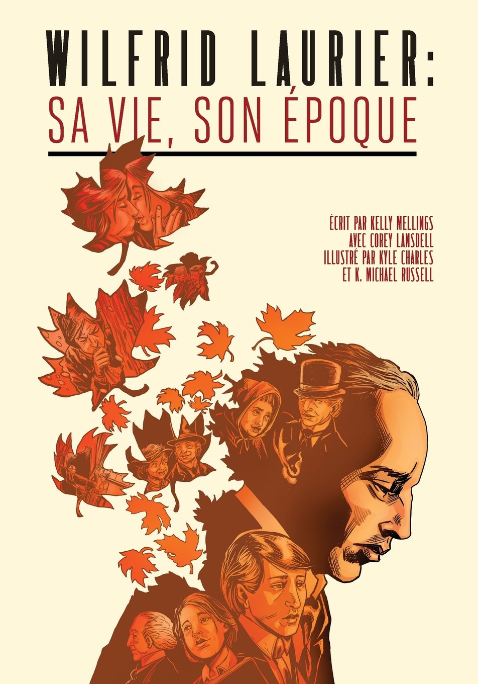 

Wilfrid Laurier : Sa vie, son époque (French Edition) (TEACH Magazine)