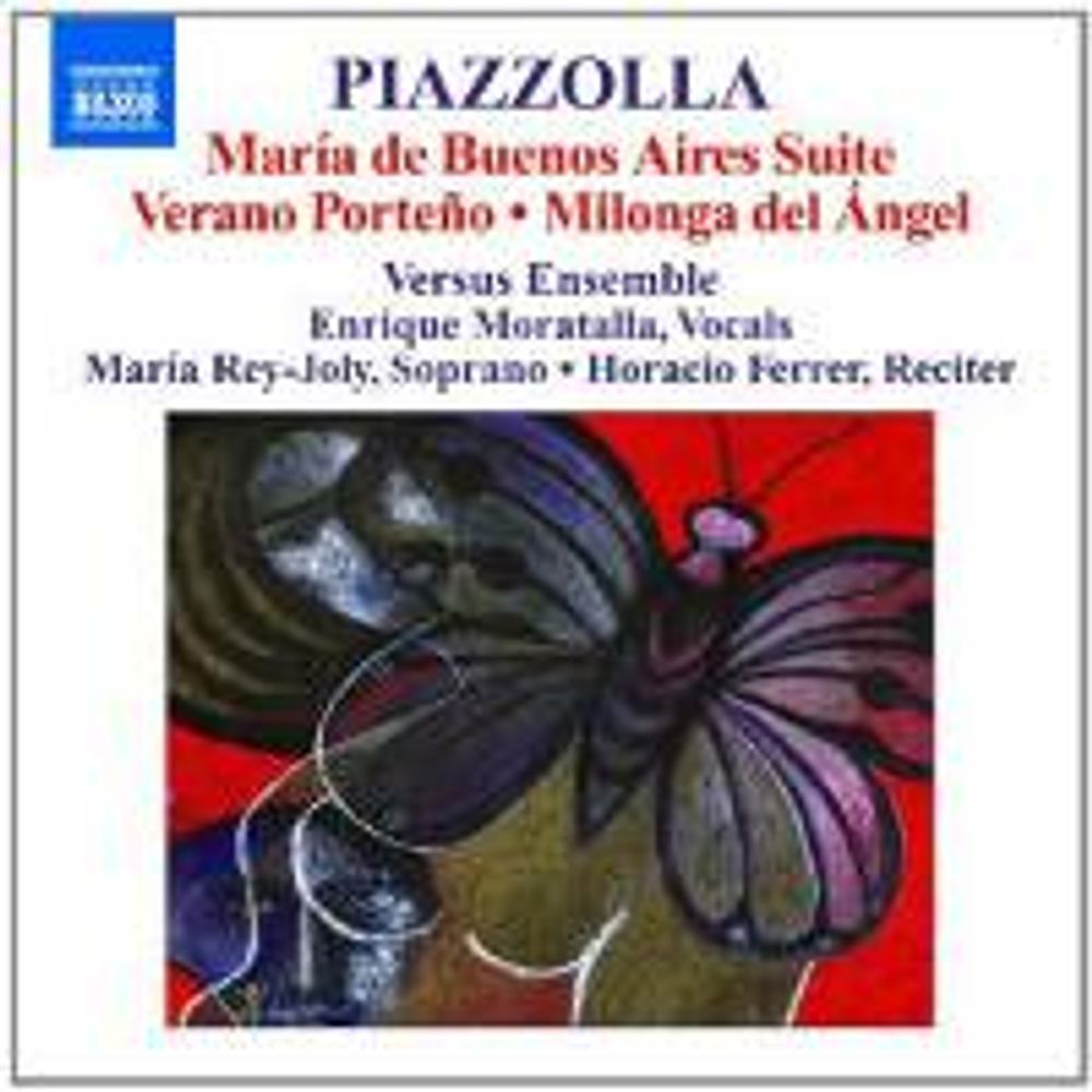 

Диск CD Piazzolla: María de Buenos Aires Suite / Verano Porteño / Milonga del Ángel - Astor Piazzolla, Enrique Moratalla, María Rey-Joly, Horacio Ferrer, Versus Ensemble