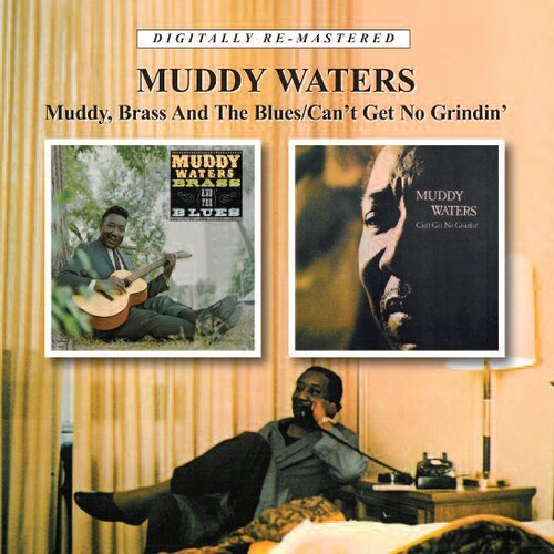 

CD диск Waters, Muddy: Muddy Brass & the Blues / Cant Get No Grindin