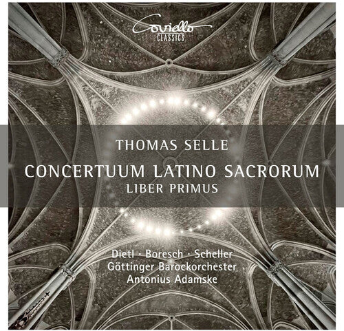 

CD диск Selle / Dietl / Boresch / Scheller: Conertuum Latino Sacrorum Liber Primus