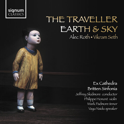 

CD диск Roth / Padmore / Britten Ensemble: Roth: The Traveller Seth: Earth & Sky