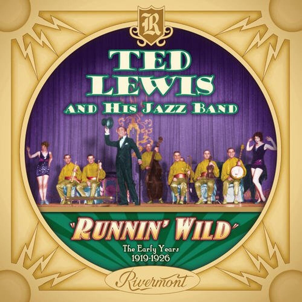 

Диск CD Runnin' Wild - The Early Years: 1919-1926 - Ted Lewis Jazz Band