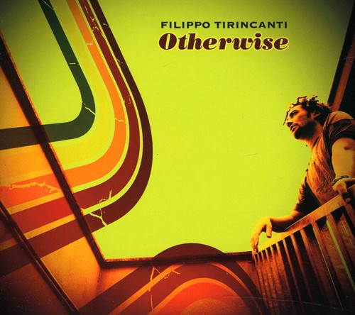 

CD диск Tirincanti, Filippo: Otherwise