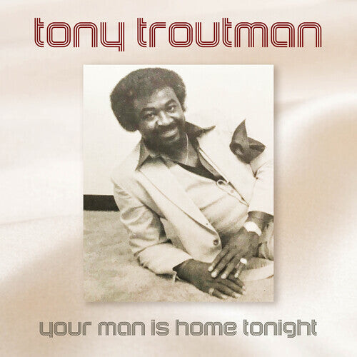 

CD диск Troutman, Tony: Your Man Is Home Tonight