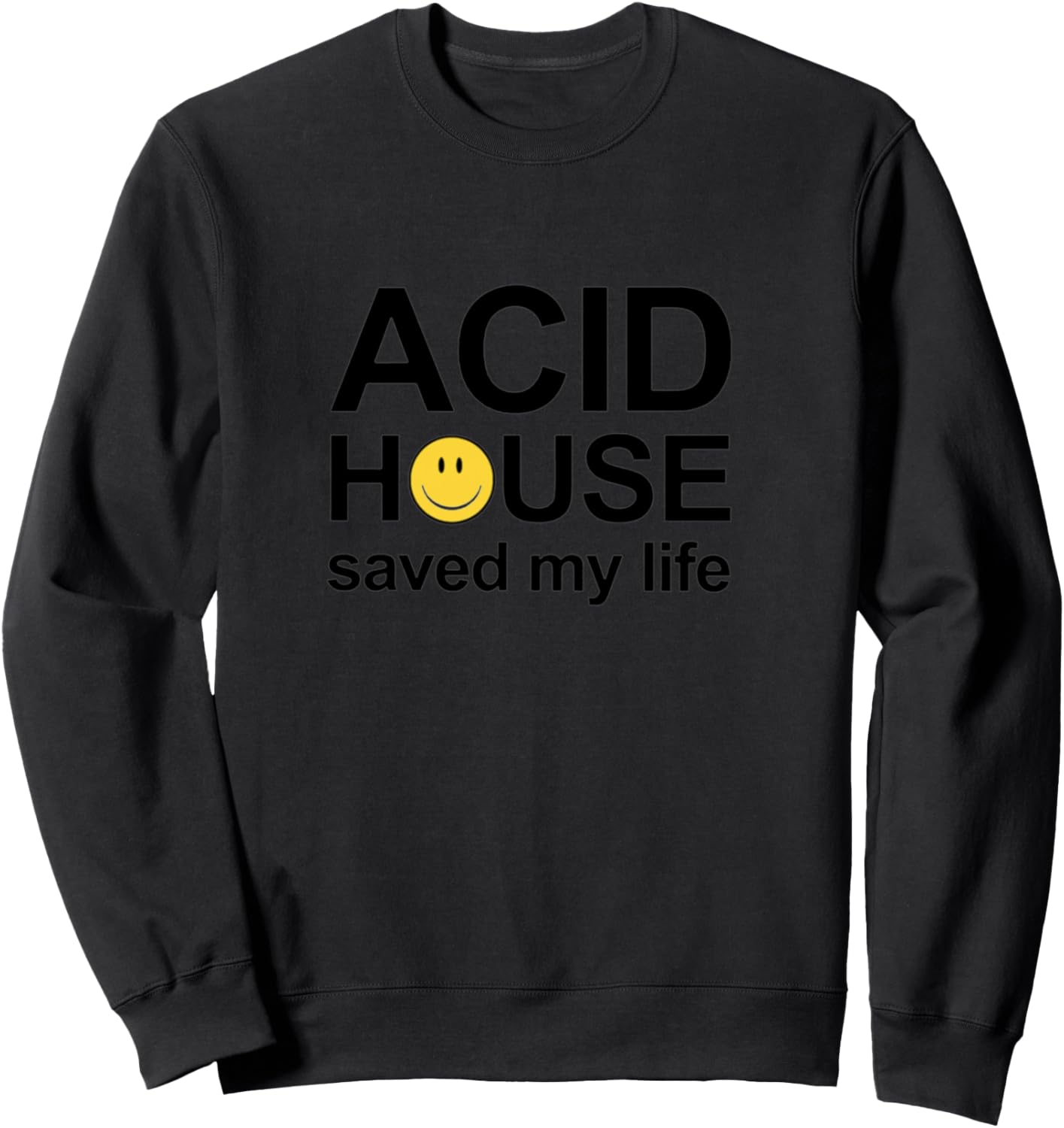 

Толстовка Acid House Saved My Life Acid House Saved My Life Music Band Chicago Gift, черный