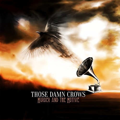 

CD диск Those Damn Crows: Murder And The Motive