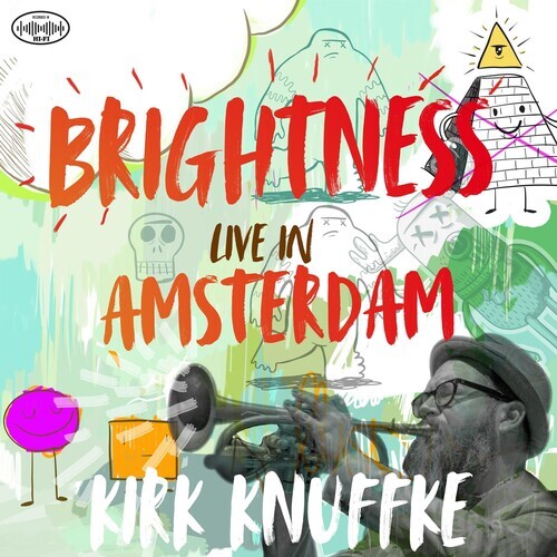 

CD диск Knuffke, Kirk: Brightness: Live In Amsterdam