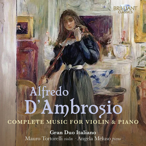 

CD диск D'Ambrosio / Gran Duo Italiano: Complete Music for Violin & Piano