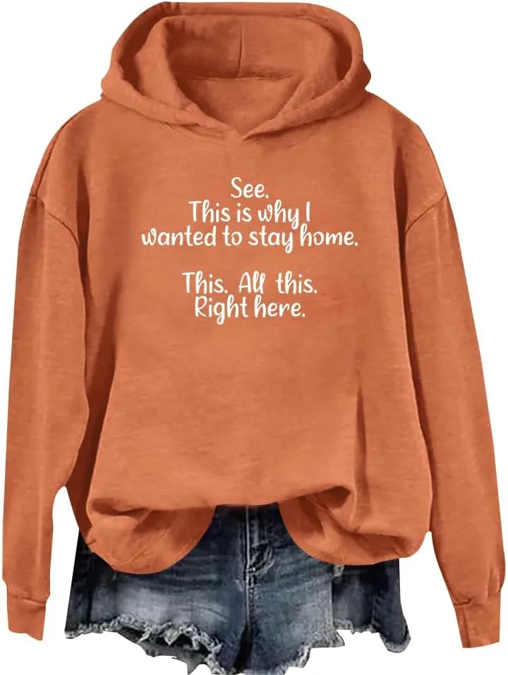 Толстовка с надписью "See This Is Why I Wanted To Stay Home"
