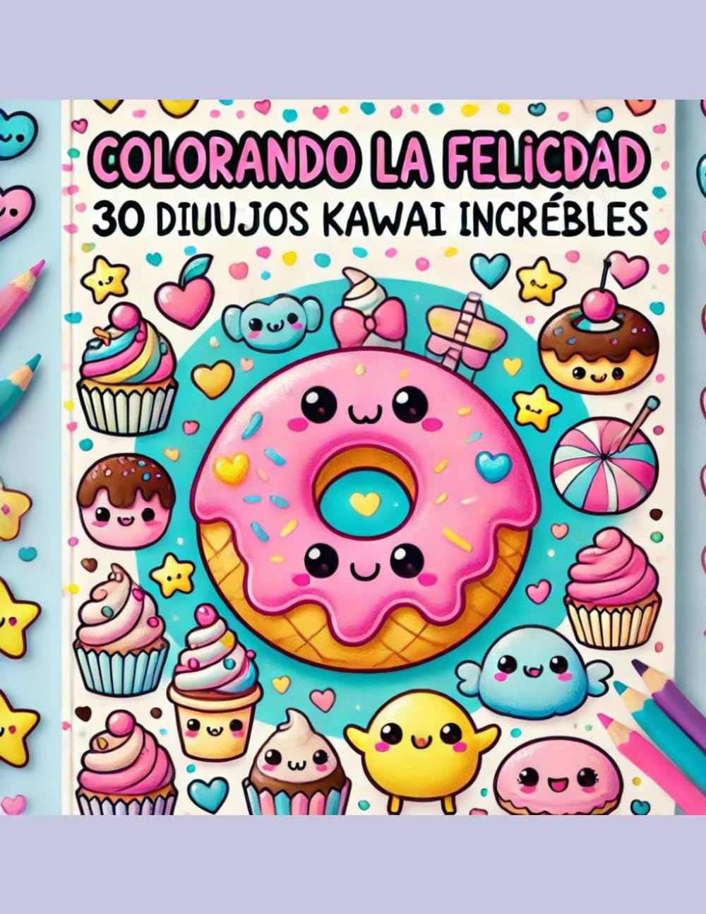 

Coloreando la Felicidad 30 Dibujos Kawaii increíbles: Un libro de kawaii lleno de diversión para todas las edades (Spanish Edition)