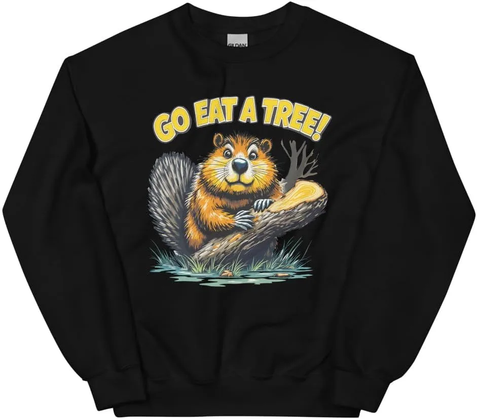 Go Eat A Tree Beaver свитшот