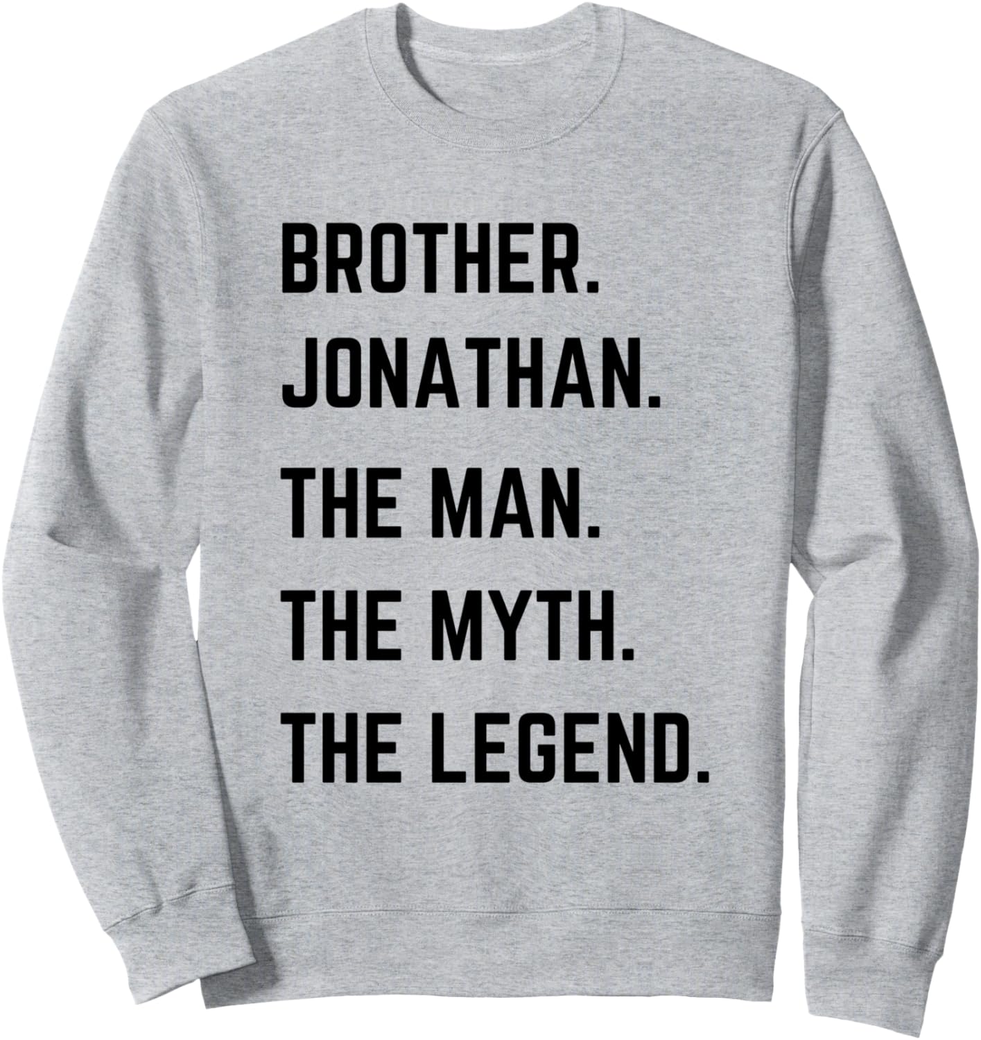 

Брат Джонатан. Человек. Миф. Легенда. Толстовка ко Дню отца Brother The Man The Myth The Legend Mens Gifts, серый