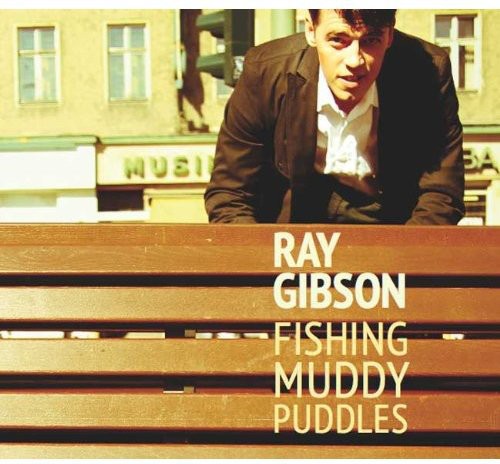 

CD диск Gibson, Ray: Fishing Muddy Puddles