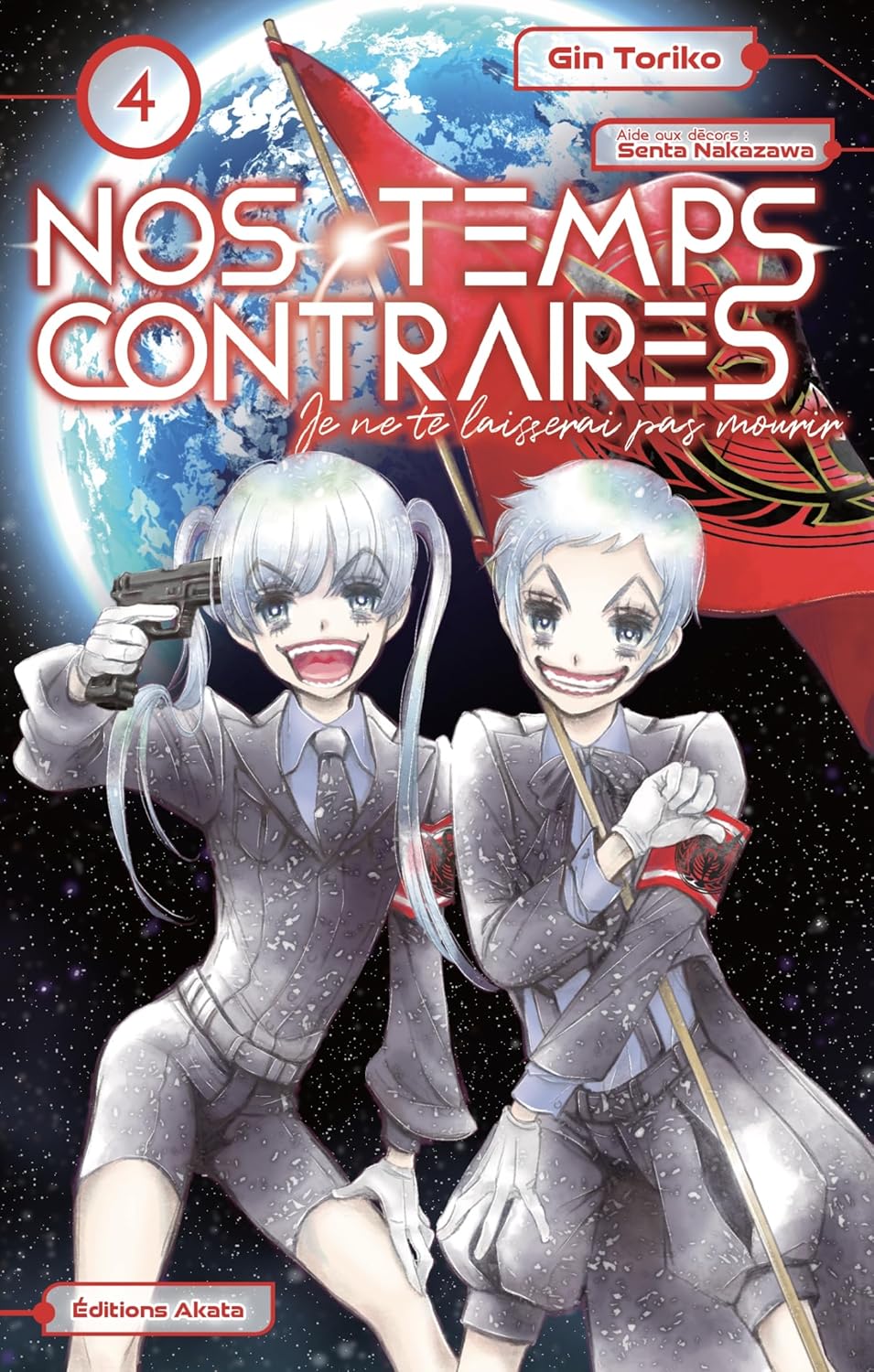 

Nos temps contraires - Je ne te laisserai pas mourir - tome 4 (AKATA)