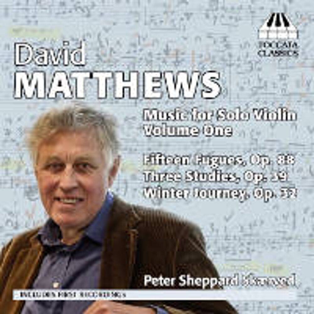 

Диск CD Matthews: Music For Solo Violin Vol. 1 - David Matthews