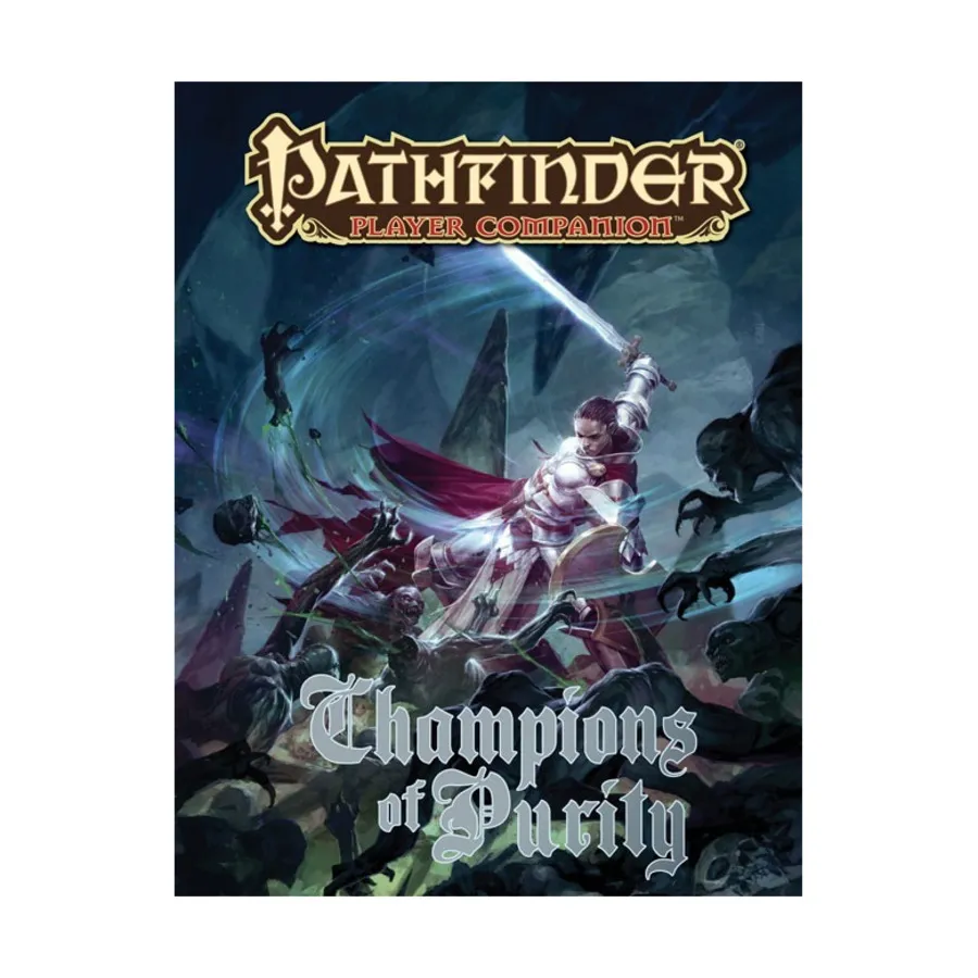 

Champions of Purity, Pathfinder Roleplaying Game (1st Edition) - Player Companion - Assorted, мягкая обложка