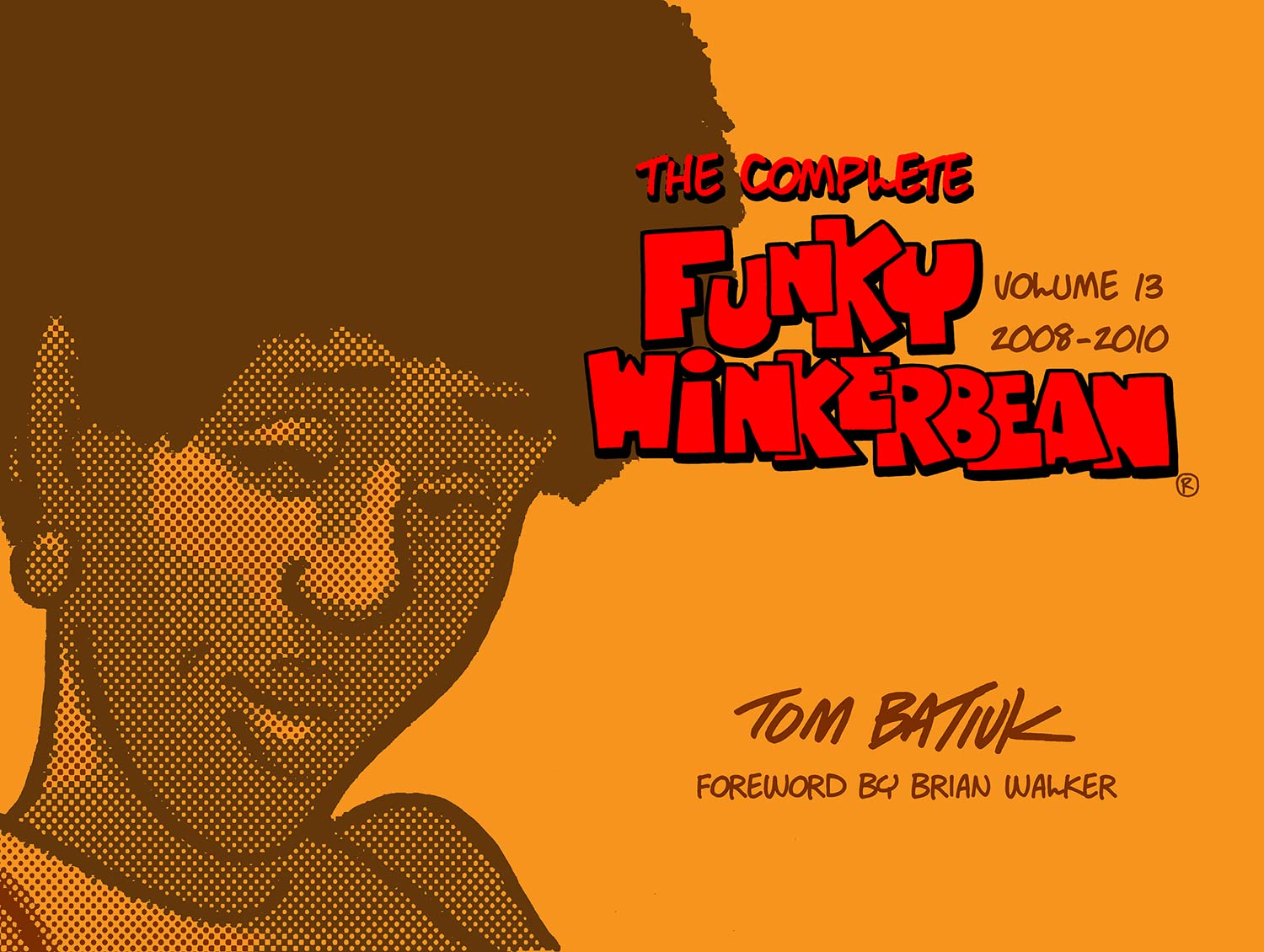 

The Complete Funky Winkerbean, Volume 13, 2008-2010 (Complete Funky Winkerbean: 2008-2010) (Black Squirrel Books)