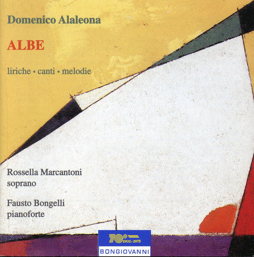 

CD диск Alaleona / Marcantoni / Bongelli: Albe: Liriche Cante Melodie