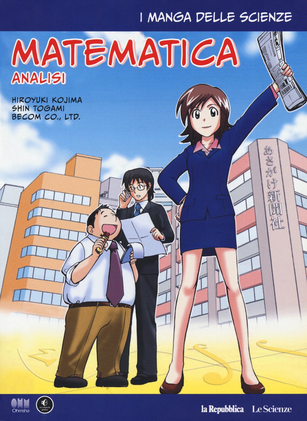 

Analisi matematica. I manga delle scienze (Gedi (Gruppo Editoriale))