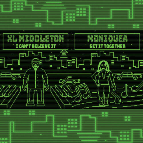 

Сингл 7" Xl Middleton / Moniquea: I Can't Believe It / Get It Together
