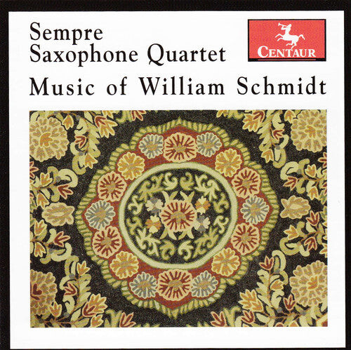 

CD диск Schmidt / Sempre Saxophone Quartet: Music of William Schmidt