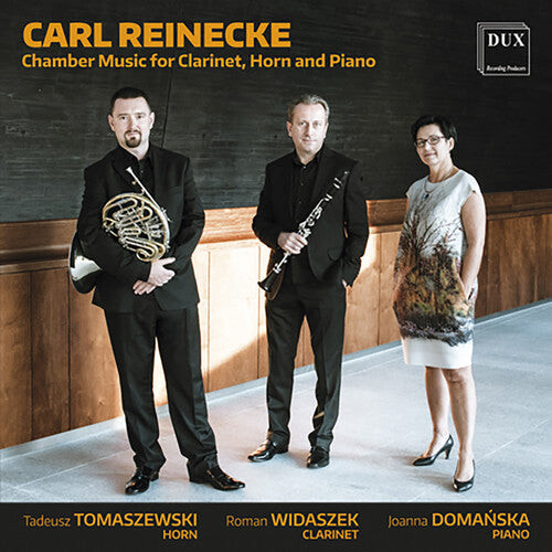 

CD диск Reinecke / Widaszek / Tomaszewski: Reinecke: Chamber Music for Clarinet / Horn and Piano