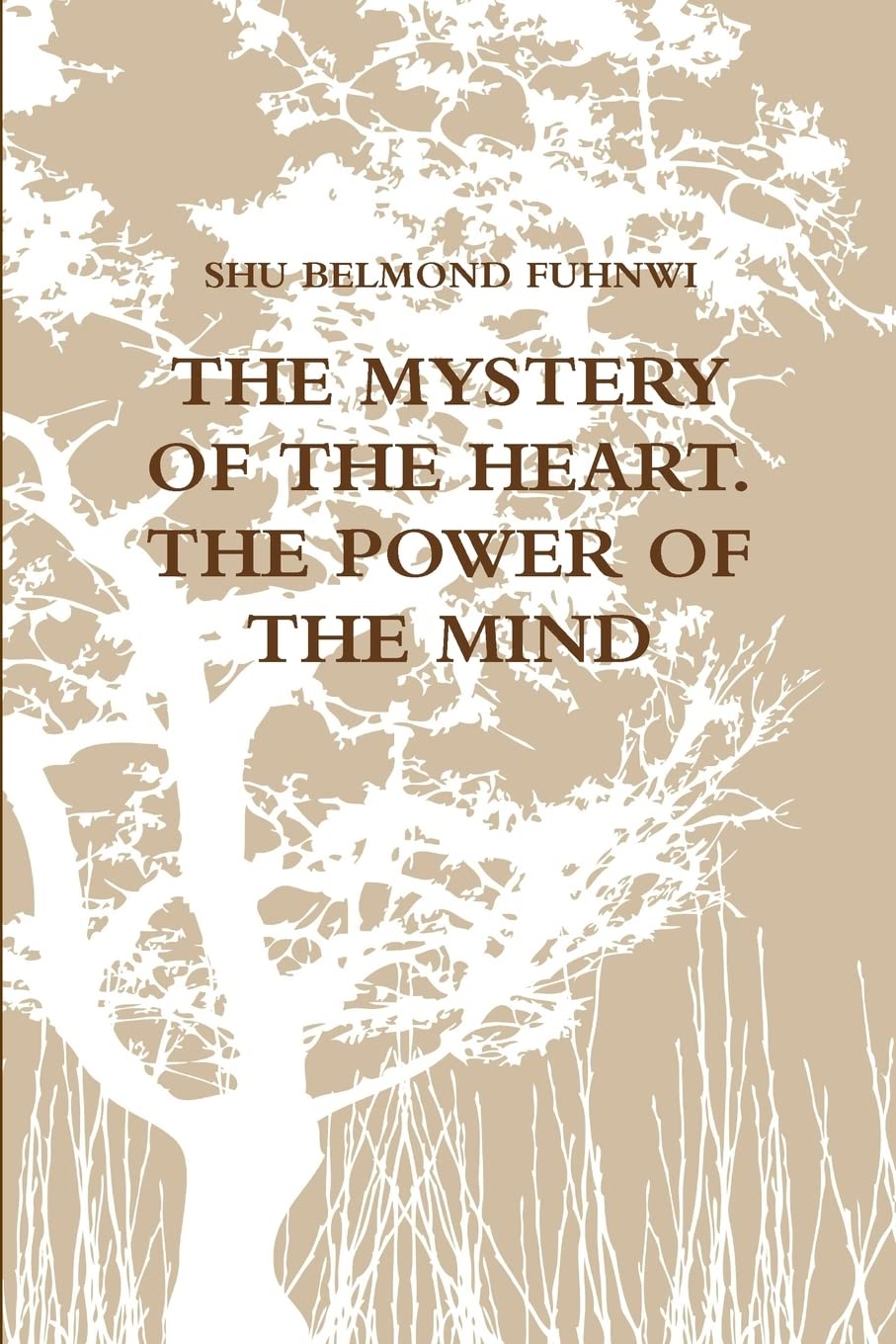 

Mystery of the Heart (Power of the Mind): Power of the Mind (CreateSpace Independent Publishing Platform)