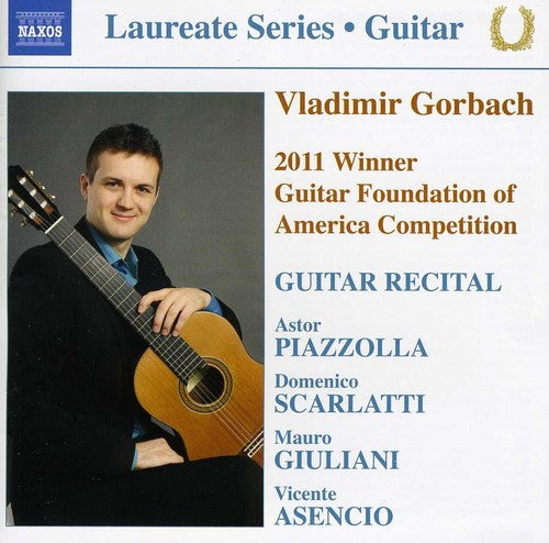 

CD диск Piazzolla / Vladimir Gorbach / Scarlatti: Guitar Laureate Series: Vladimir Gorbach