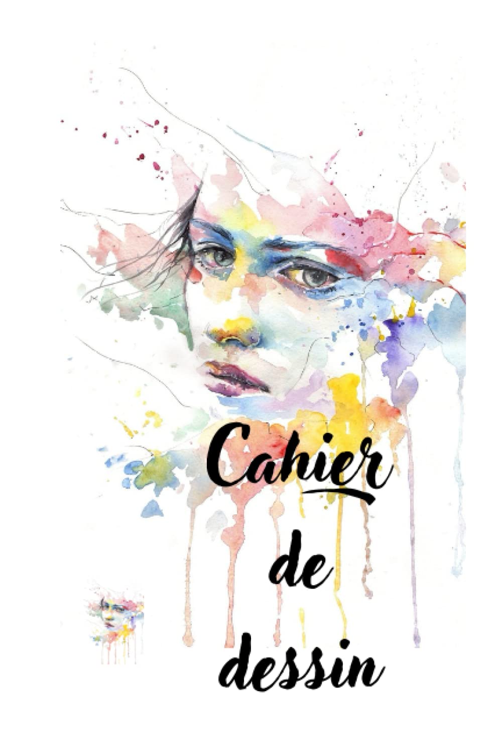 

Cahier de dessin pour enfants, filles et garçons: Carnet de Notes sans lignes, 100 pages, 6 x 9 avec une belle couverture (French Edition) (Independently published)