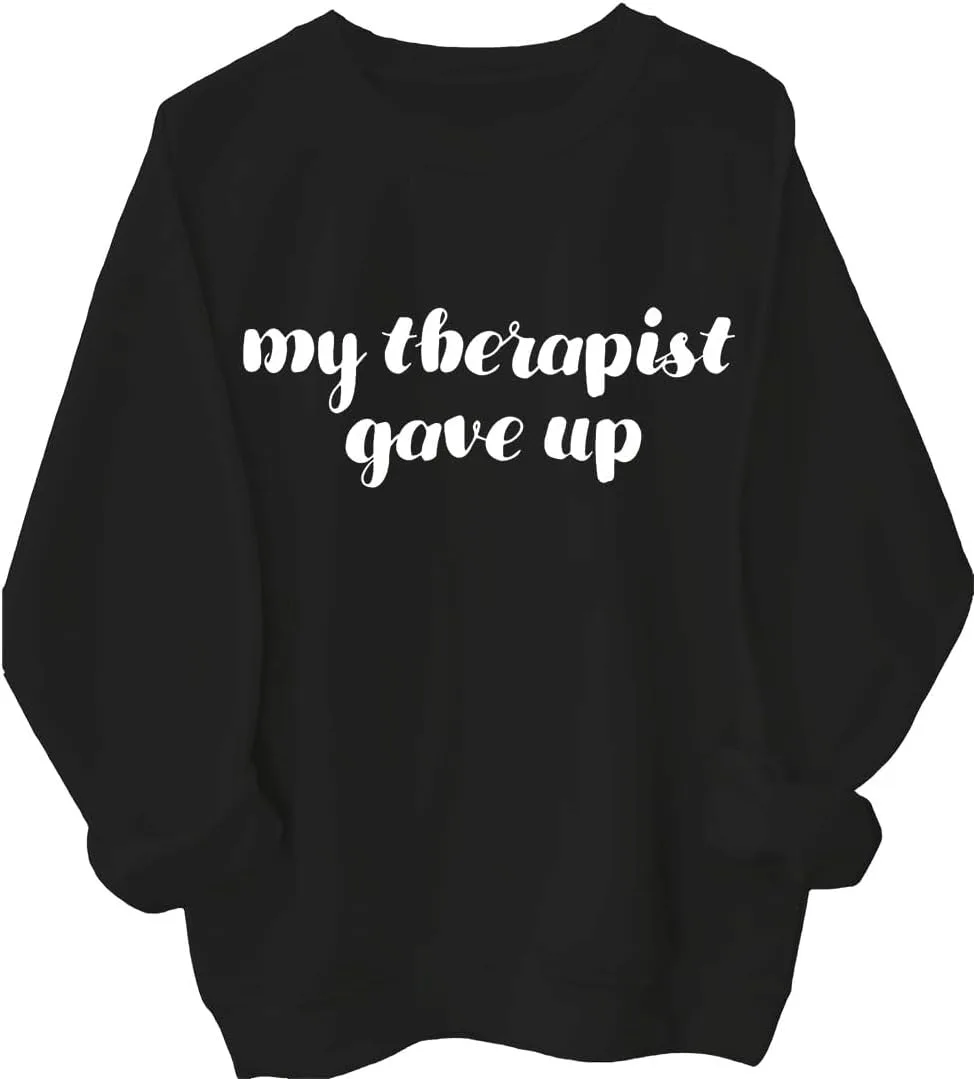 

Толстовка My Therapist Gave Up — забавный подарок для друзей и терапевтов MQZUO