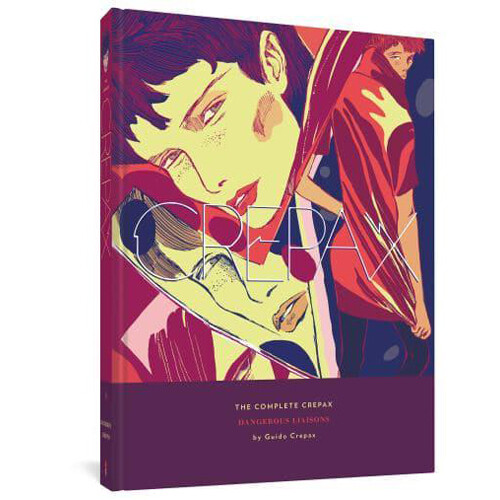 

Книга The Complete Crepax Vol. 6: Dangerous Liaisons