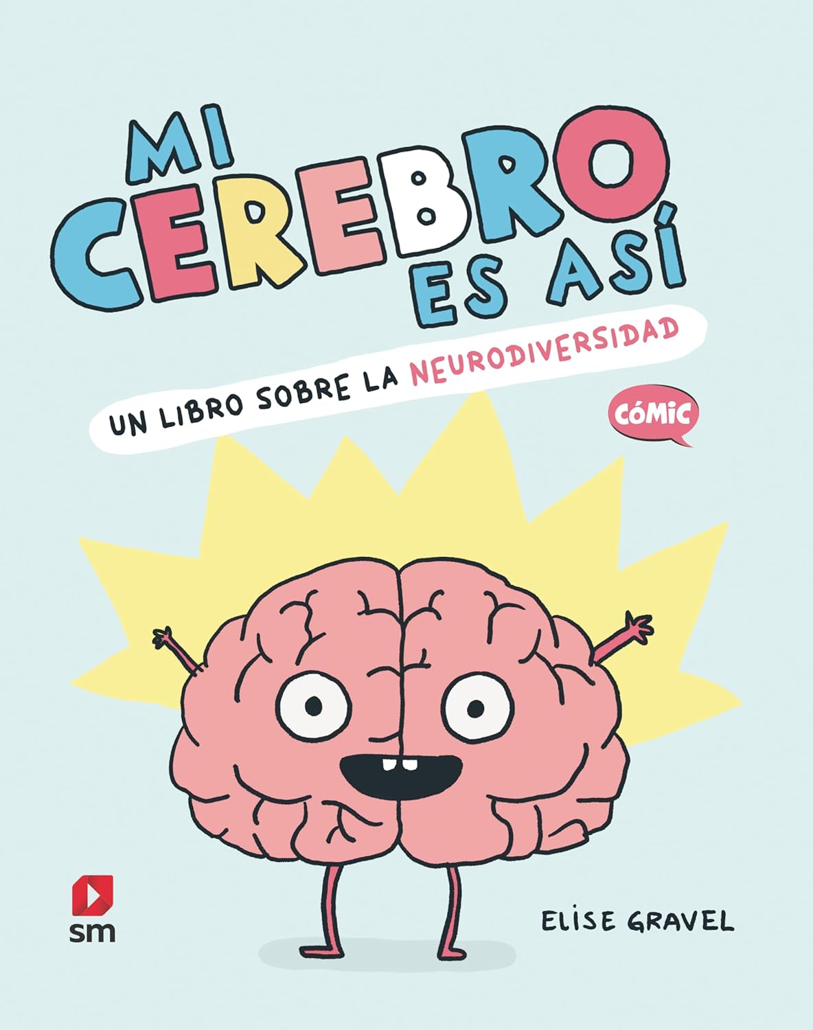 

Mi cerebro es así (EDICIONES SM)