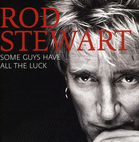 

CD диск Stewart, Rod: Some Guys Have All the Luck: Best of