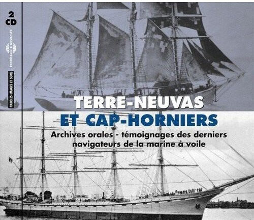 

CD диск Derniers Navigateurs De La Marine a Voile: Terre-Neuvas & Cap-Horniers: Archives Orales