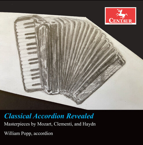 

CD диск Clementi / Haydn / Popp: Classical Accordion Revealed - Masterpieces by Mozart, Clementi, & Haydn