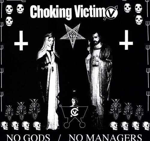 

Виниловая пластинка Choking Victim: No Gods No Managers