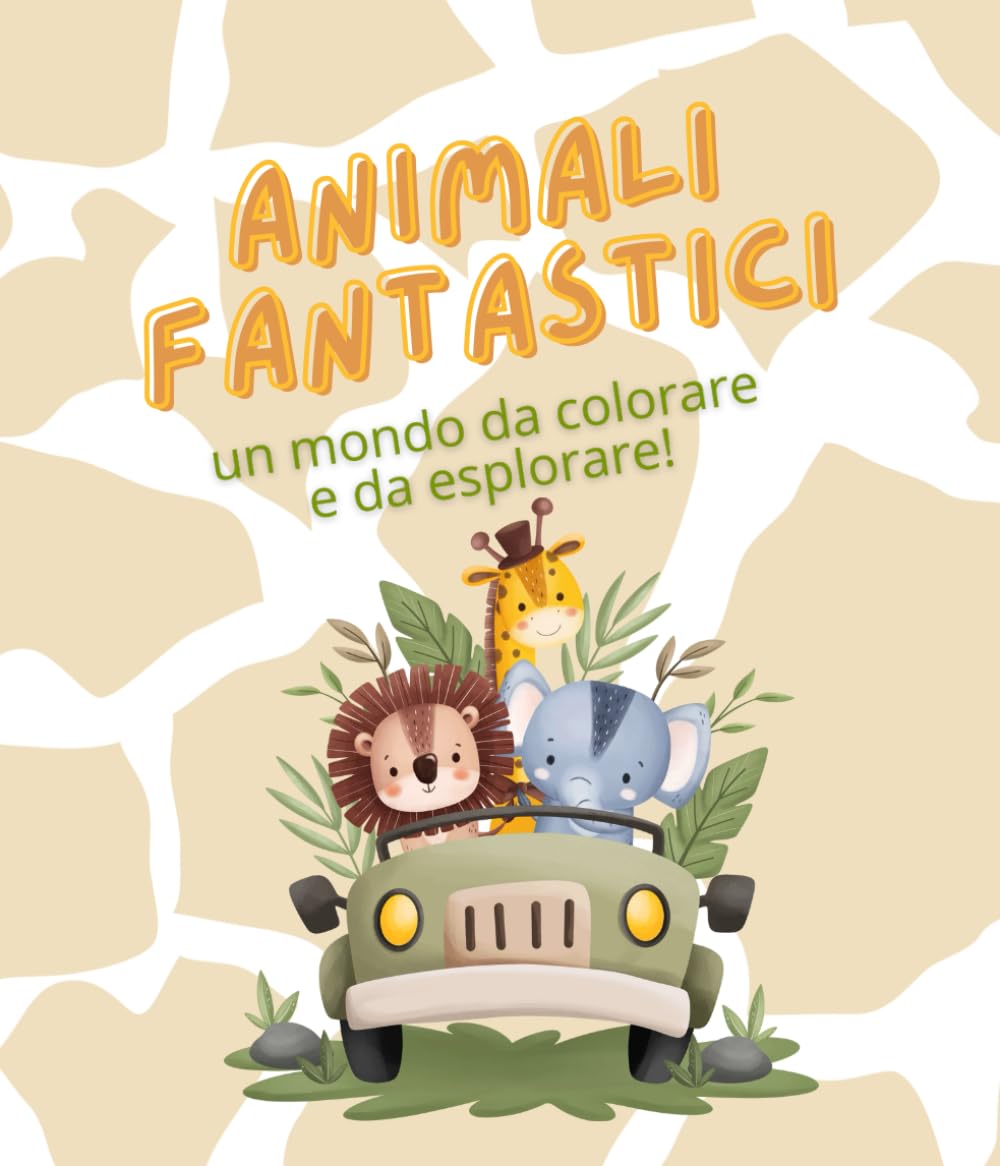 

ANIMALI FANTASTICI by Le Codine Impazzite: un mondo da colorare e da esplorare (Italian Edition)