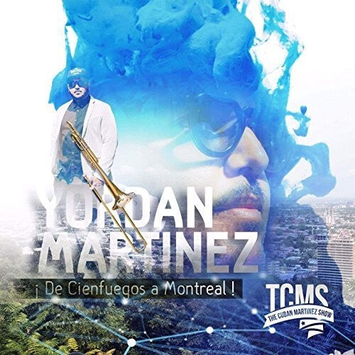 

CD диск Martinez, Yordan: De Cienfuegos A Montreal