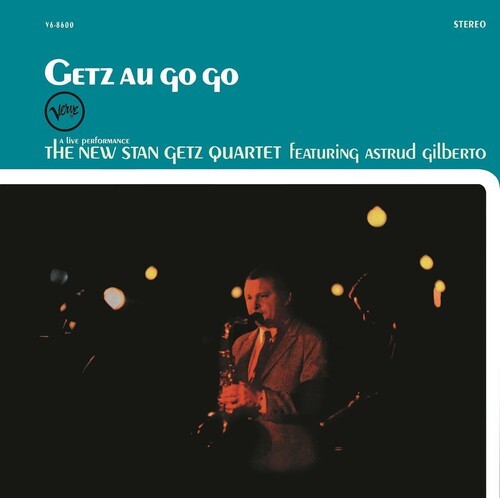 

Виниловая пластинка Getz, Stan: Getz Au Go Go