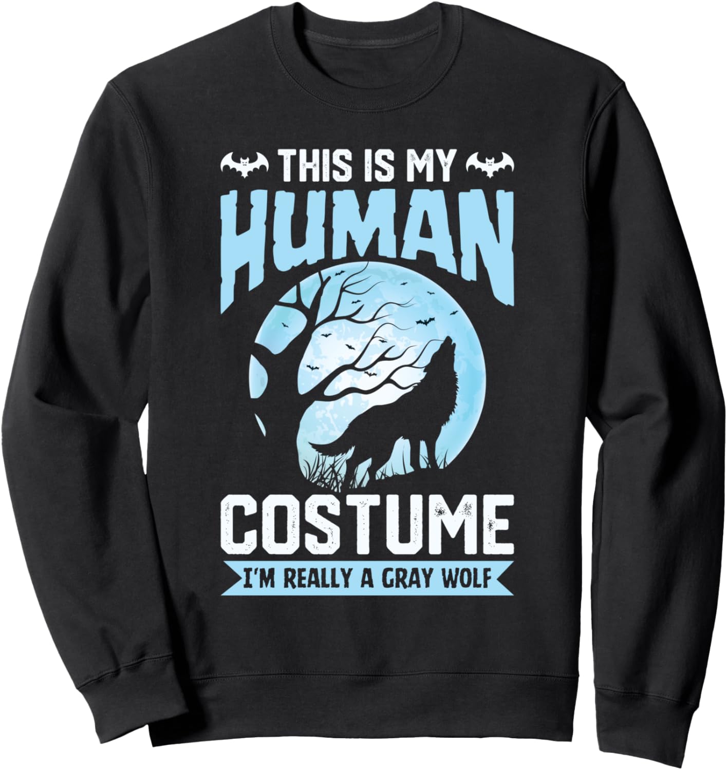 

Это мой человеческий костюм Я на самом деле волк - забавная толстовка на Хэллоуин This Is My Human Costume Funny Halloween Co..., черный