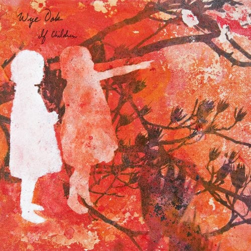 

CD диск Wye Oak: If Children