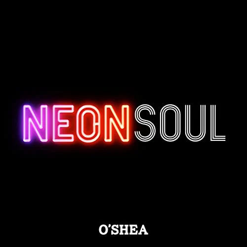 

CD диск O'Shea: Neon Soul