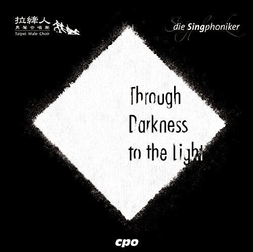 

CD диск Schneider / Singphoniker / Taipei Male Choir / Yen: Through Darkeness to the Light